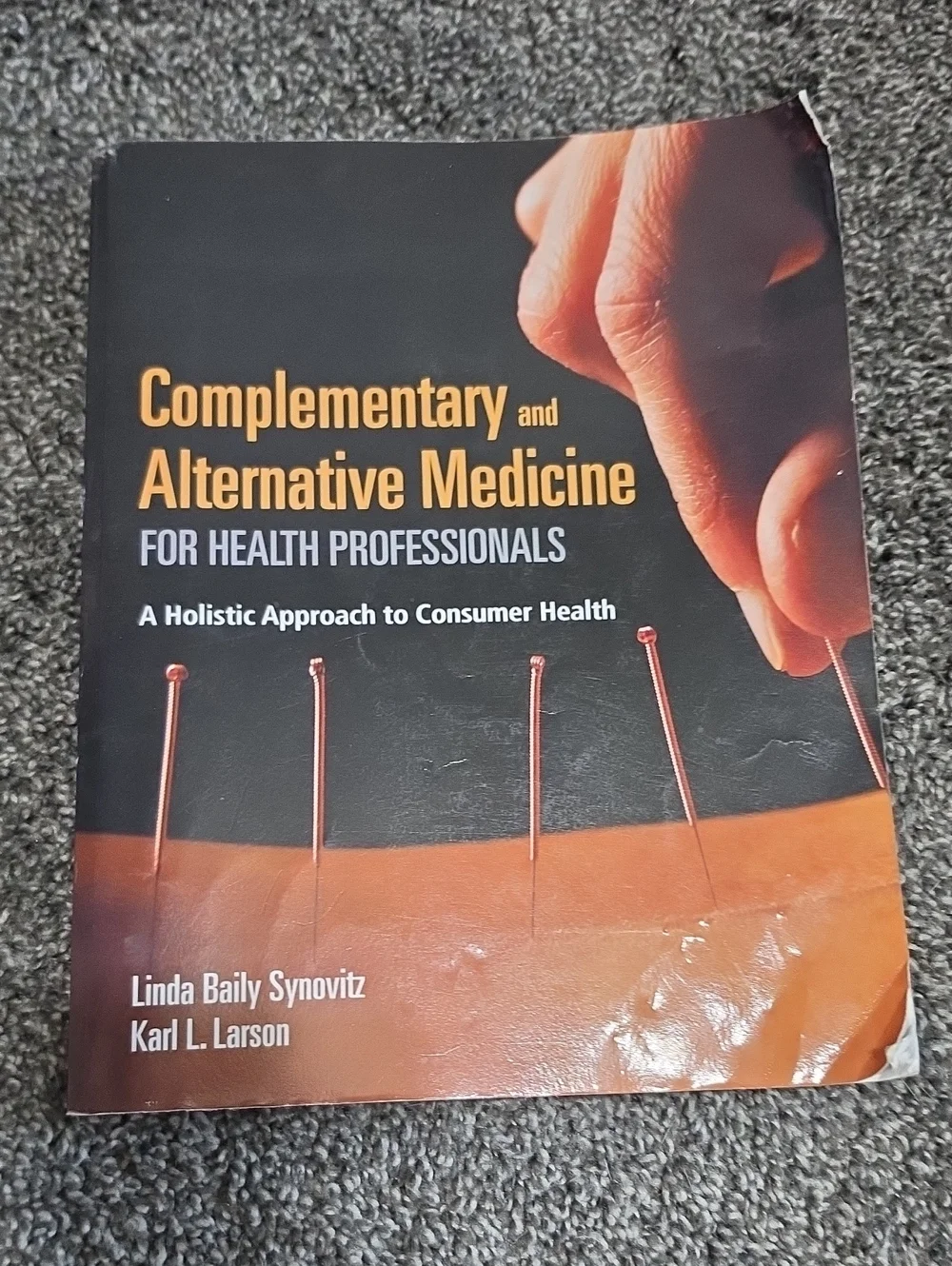 Complementary and Alternative Medicine Textbook - Linda Synovitz And Karl Larson